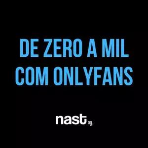 Capa: Baixar Curso OnlyFans – Agência Nast: Do Zero ao Mil