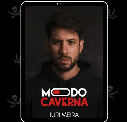 Capa: Modo Caverna Iuri Meira: Baixar Curso Completo Agora