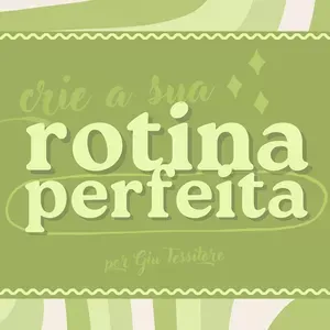 Capa: Baixar Rotina Perfeita Giulia Tessitore: Método Completo!