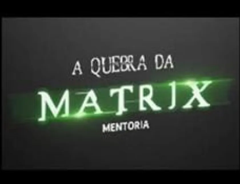 Capa: Mentoria Quebra da Matrix: Baixar Guia Definitivo Iuri Meira
