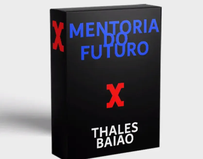 Capa: Mentoria do Futuro Thales Baião: Baixar Curso Completo