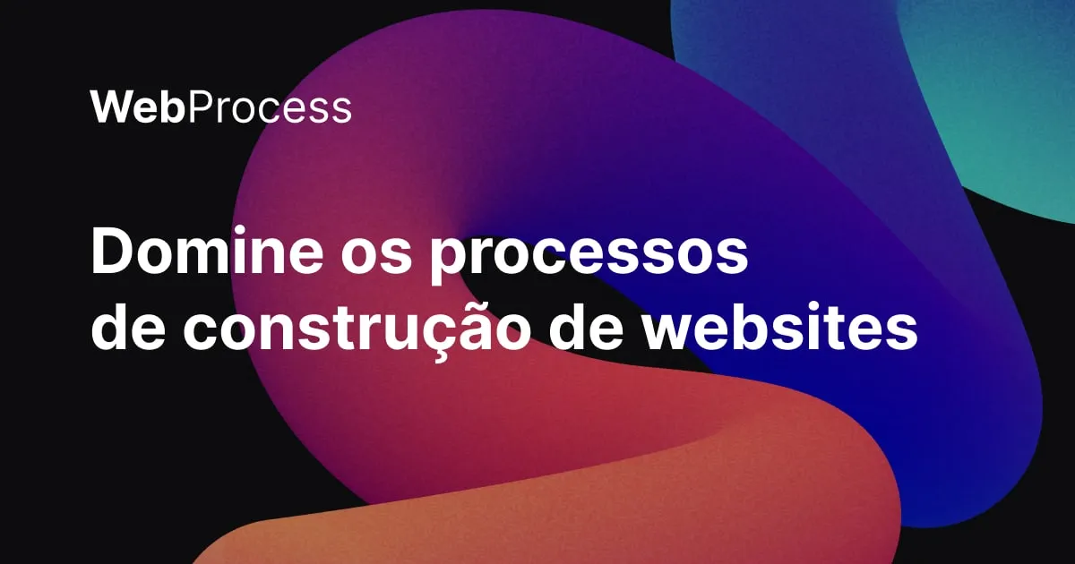 Capa: WebProcess: Baixe Agora o Guia Essencial para Criação de Sites