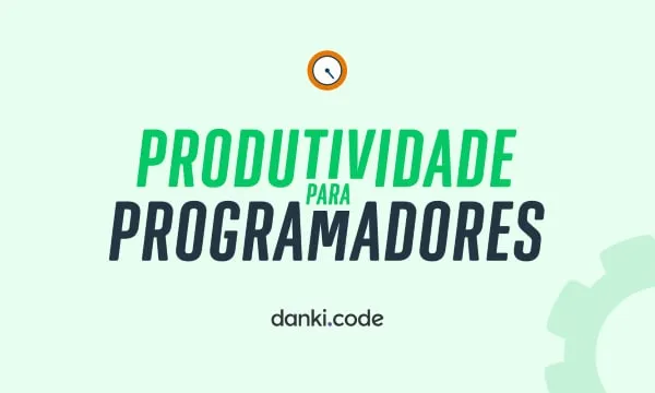 Capa: Produtividade Programador: Baixar Curso Danki Code Agora!