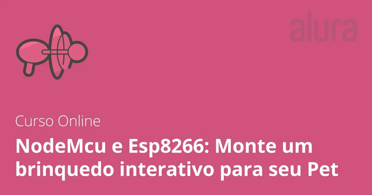 Capa: NodeMcu e Esp8266 Alura: Baixar Curso Completo 2018