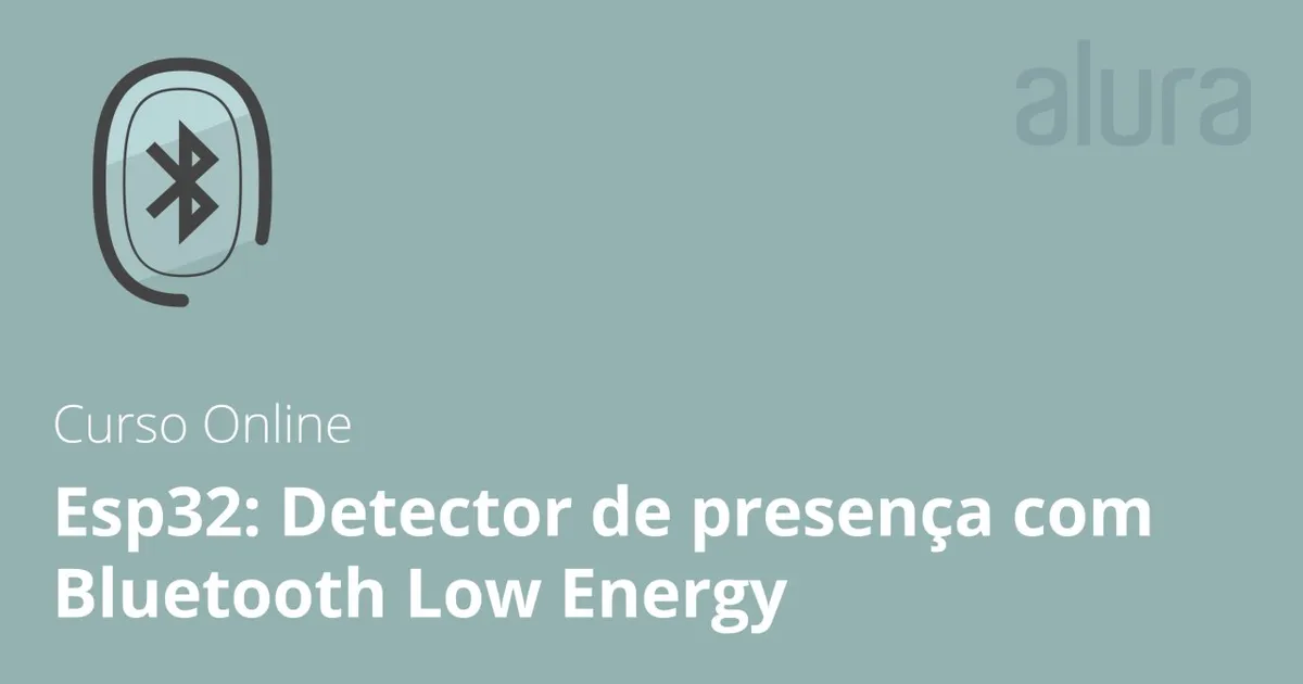 Capa: Esp32: Detector de Presença BLE Download Rápido
