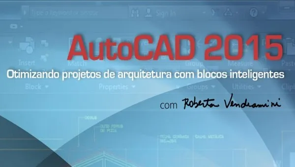 Capa: Minicurso Produtividade AutoCAD 2015: Baixar Blocos Inteligentes