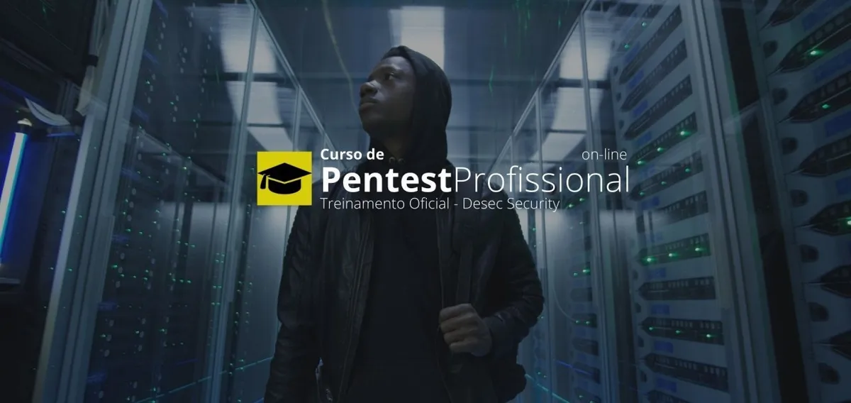 Capa: Pentest Profissional DESEC 2022: Baixe Agora o Curso Completo!