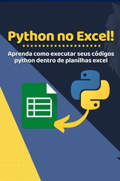 Capa: Python RPA e Excel: Baixar Curso e Automatizar Processos!