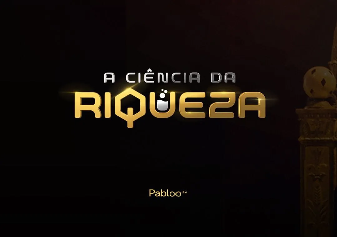 Capa: A Ciência da Riqueza: Baixar Curso Pablo Marçal Agora